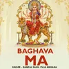 About Baghava Ma Song